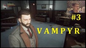 Vampyr Прохождение - Старый Морг #3