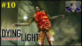 Dying Light Прохождение - Собираем дань #10