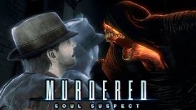 Охота на Демонов |  Murdered: Soul Suspect | Прохождение: Часть - 2