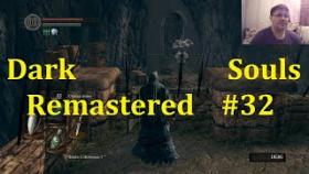 Dark Souls Remastered Прохождение - Обследуем крепость #32