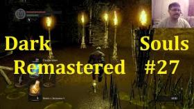 Dark Souls Remastered Прохождение - Гуляем по Городу #27