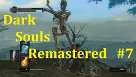 Dark Souls Remastered Прохождение - Возвращение на кладбИще #7