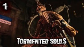 Прохождение Tormented Souls: Часть - 1: Замученные Души