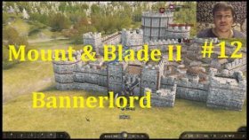 Mount &amp; Blade II Bannerlord Прохождение - Шляемся везде #12