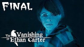 Реальные Истории Итана | The Vanishing of Ethan Carter | Прохождение: Финал