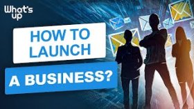 How to launch a business? How to launch a business and hire the right people?