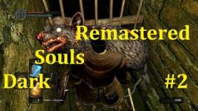 Dark Souls Remastered Прохождение - В поисках костра #2