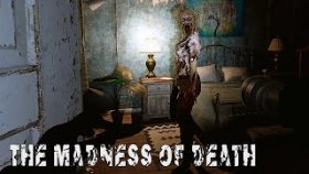 НЕ ОДИН В ТЕМНОТЕ ►The Madness of Death ►Прохождение