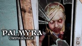 Palmyra Orphanage Прохождение ►ПРИЮТ УЖАСА ►#2