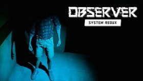Воспоминания Хелены | Observer: System Redux | Прохождение: Часть - 3