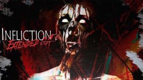 Infliction: Extended Cut Прохождение ►ДОМ С ПРИВИДЕНИЕМ ►#1