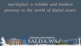 Axerdigital: a reliable and modern gateway to the world of digital assets