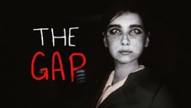 The Gap Прохождение ►ПРИЗРАК ДОЧЕРИ