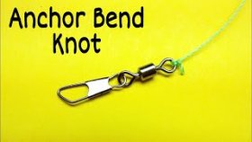Как привязать вертлюжок к леске узел Anchor Bend. Лайфхаки и самоделки для рыбалки. Рыбалка 2021