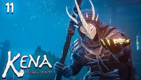ВОИН | Kena: Bridge of Spirits | Прохождение: Часть - 11
