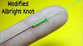 Соединительный узел modified albright knot. Как связать леску между собой. Лайфхаки и самоделки