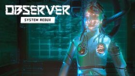 Радио Показало Прошлое | Observer: System Redux | Прохождение: Часть - 7