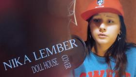 Ника Лембер - COVER (MELANIE MARTINEZ DOLLHOUSE)