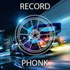 Record Phonk